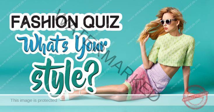 Fashion Styles Quiz